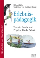 Gerd-Bodo von Carlsburg, Gerd-Bodo von Carlsburg, von Carlsburg (Prof. Dr. Dr.), von Carlsburg (Prof. Dr. Dr.), Helmut Wehr, Helmu Wehr (Dr.)... - Erlebnispädagogik