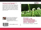 Ingrid Adriana Pedersen - Turismo y las transformaciones socio-territoriales y socio- culturales