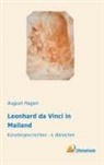 Augus Hagen, August Hagen - Leonhard da Vinci in Mailand