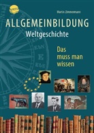 Hauke Kock, Hauke Kock, Martin Zimmermann - Allgemeinbildung. Weltgeschichte