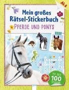 Deike Press, Deike Press - Mein großes Rätsel-Stickerbuch. Pferde und Ponys