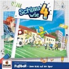Schlau wie Vier - Fußball. Dem Kick auf der Spur, 1 Audio-CD (Audio book)