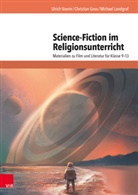 Christia Goos, Christian Goos, Mi Landgraf, Michael Landgraf, Ulric Vaorin, Ulrich Vaorin - Science-Fiction im Religionsunterricht