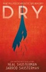 Jarrod Shusterman, Nea Shusterman, Neal Shusterman, Shusterman Neal - Dry