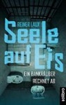 Reiner Laux - Seele auf Eis