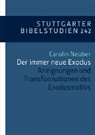 Christop Dohmen, Christoph Dohmen, Carolin Neuber, Michael Theobald - Der immer neue Exodus