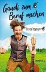 Vogelmayer - Gaudi zum Beruf machen