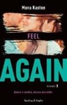 Mona Kasten - Feel again. Ediz. italiana