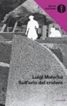 Luigi Malerba, G. Ruozzi - Sull'orlo del cratere