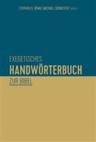 Stephen D. Renn, Michael Dennstedt, Stephen D. Renn - Bibelausgaben: Exegetisches Handwörterbuch zur Bibel