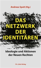 Andrea Speit, Andreas Speit - Das Netzwerk der Identitären