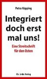Petra Köpping - Integriert doch erst mal uns!