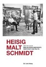 Kristina Volke - Heisig malt Schmidt