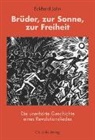 Eckhard John - Brüder, zur Sonne, zur Freiheit, m. Audio-CD
