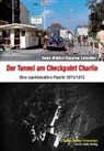 Bod Müller, Bodo Müller, Siegrun Scheiter - Der Tunnel am Checkpoint Charlie