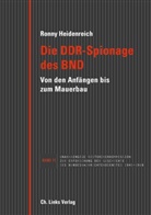 Ronny Heidenreich - Die DDR-Spionage des BND