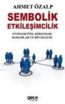 Ahmet Özalp - Sembolik Etkilesimcilik