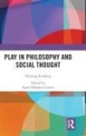 Henning Eichberg, Henning (University of Southern Denmark) Eichberg, Eichberg Henning, Signe Larsen, Signe (Department of Sports Science and Clinical Biomechanics Larsen, Signe Højbjerre Larsen - Play in Philosophy and Social Thought