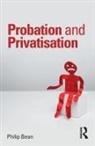 Philip Bean, Philip (University of Loughborough Bean, Philip (University of Loughborough Uk) Bean - Probation and Privatisation
