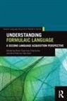 Anna (School of Linguistics an Siyanova-Chanturia, Anna Pellicer-Sanchez Siyanova-Chanturia, Ana (School of English Pellicer-Sanchez, Ana Pellicer-Sánchez, Anna Siyanova-Chanturia, Anna (School of Linguistics and Applied Language Studies Siyanova-Chanturia - Understanding Formulaic Language