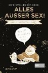 Werne D'Inka, Werner D'Inka, Rainer M Gefeller, Rainer M. Gefeller - Alles außer Sex!