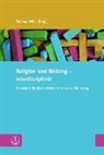 Thoma Heller, Thomas Heller - Religion und Bildung - interdisziplinär