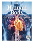 Shaila et al Brown, DK, Richar Walker, Richard Walker, Joh Woodward, John Woodward - Human Body a Children's Encyclopedia
