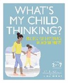 Tanit Carey, Tanith Carey, Carey Tanith, DK, Angharad Rudkin, Angharard Rudkin... - What''s My Child Thinking?