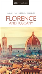 DK Eyewitness, DK Travel, Dk Travel (COR) - Florence and Tuscany