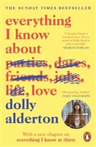 Dolly Alderton - Everything I Know About Love