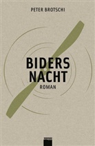Peter Brotschi - Biders Nacht