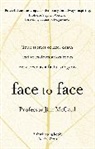 James McCaul, Jim McCaul, Professor Jim McCaul - Face to Face
