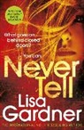 Lisa Gardner - Never Tell