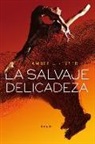 Amber J. Keyser - La salvaje delicadeza
