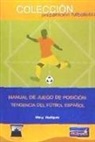 MANUAL DE JUEGO POSICION TENDENCIA FUTBOL ESPAÑOL