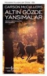Carson McCullers - Altin Gözde Yansimalar
