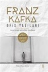 Franz Kafka - Ofis Yazilari