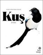 Angus Hyland, Kendra Wilson - Kus Kitabi Resim Sanatinda Kuslar