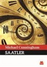Michael Cunningham - Saatler