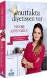Yekbu Köseoglu - Mutfakta Diyetisyen Var