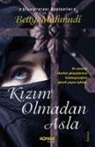 Betty Mahmudi - Kizim Olmadan Asla