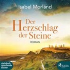 Isabel Morland, Svenja Pages, Beate Rysopp - Der Herzschlag der Steine, 2 Audio-CD, 2 MP3 (Audio book)
