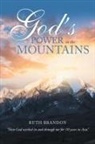 Ruth Brandon - GodÆs Power in the Mountains