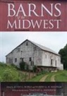 Allen G. (EDT)/ Wilhelm Noble, Allen G Noble, Allen G. Noble, Hubert G H Wilhelm, Hubert G. H. Wilhelm - Barns of the Midwest