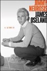 James Oseland - Jimmy Neurosis