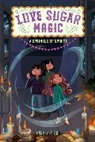 Anna Meriano, Mirelle Ortega - Love Sugar Magic: A Sprinkle of Spirits