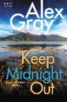 Alex Gray - Keep The Midnight Out