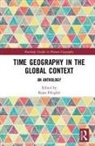 Kajsa Ellegard, Kajsa (Linkoeping University Ellegard, Kajsa (Linkoping University Ellegard, Kajsa Ellegård - Time Geography in the Global Context
