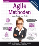 Jennifer Greene, Andre Stellman, Andrew Stellman - Agile Methoden von Kopf bis Fuß