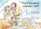 Volker Konrad, Konrad  Volker - Mal die Bibel bunt - Fünftausend werden satt